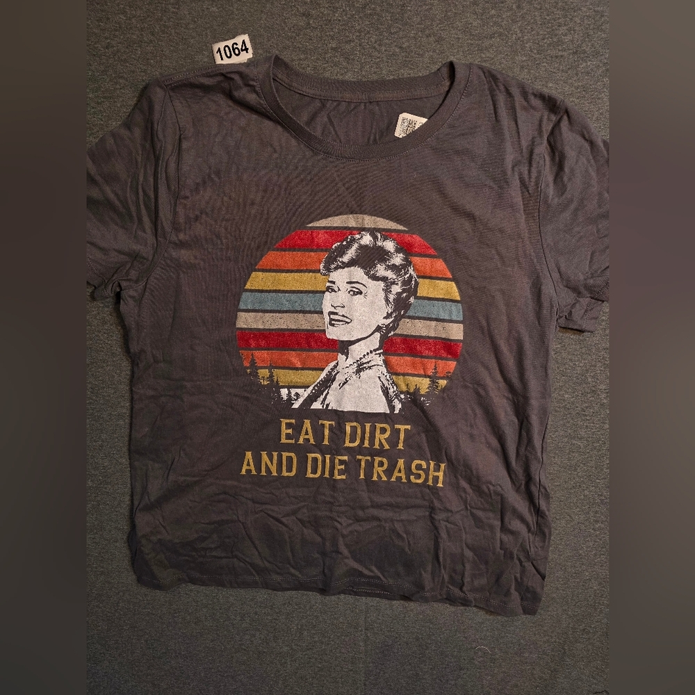 Womens XL Graphic Tee Blanch Golden Girls "Eat Dirt" Funny Tee